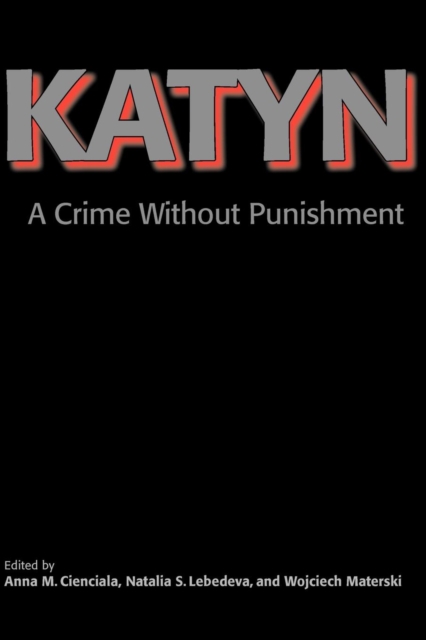 Katyn : A Crime Without Punishment, Paperback / softback Book