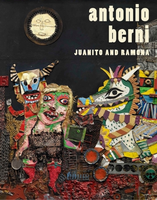 Antonio Berni : Juanito and Ramona, Hardback Book