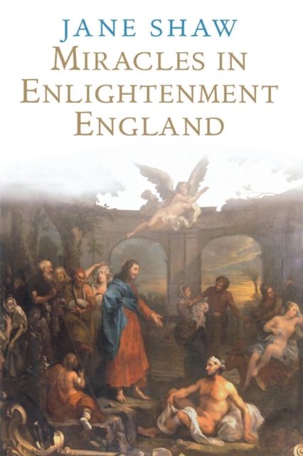 Miracles in Enlightenment England, Paperback / softback Book