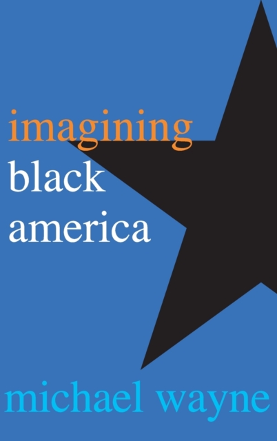 Imagining Black America, Hardback Book