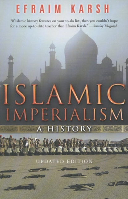 Islamic Imperialism : A History, Paperback / softback Book