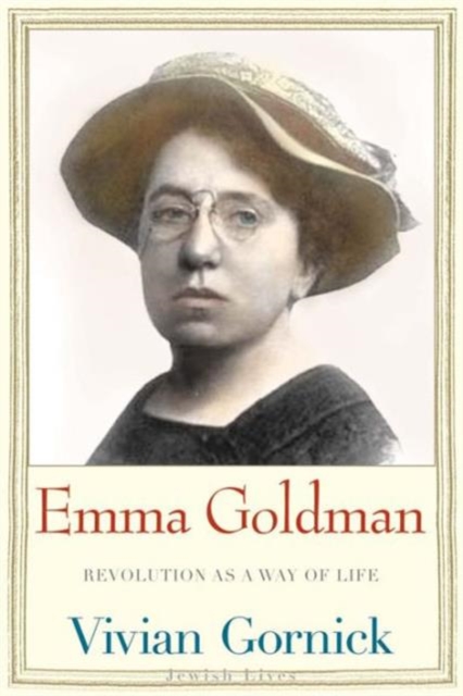 Emma Goldman : Revolution as a Way of Life, Paperback / softback Book