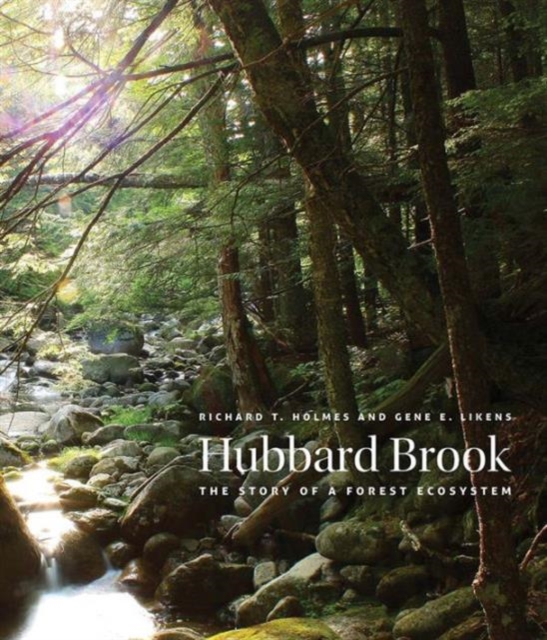 Hubbard Brook : The Story of a Forest Ecosystem, Hardback Book