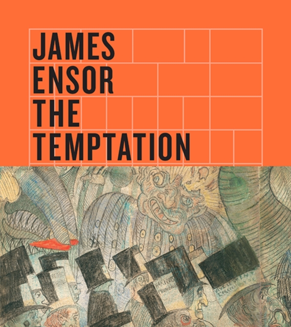 James Ensor : The Temptation of Saint Anthony, Hardback Book