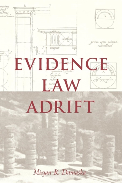 Evidence Law Adrift, Paperback / softback Book
