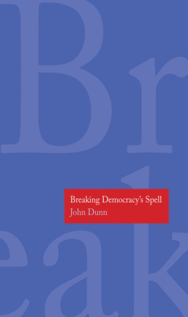 Breaking Democracy&#39;s Spell, EPUB eBook