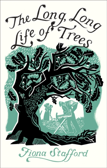 The Long, Long Life of Trees, Hardback Book