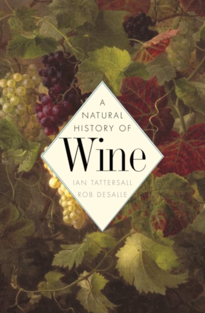 A Natural History of Wine, Hardback Book