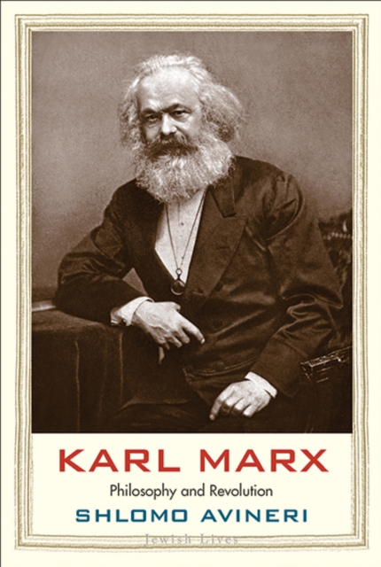 Karl Marx : Philosophy and Revolution, Hardback Book
