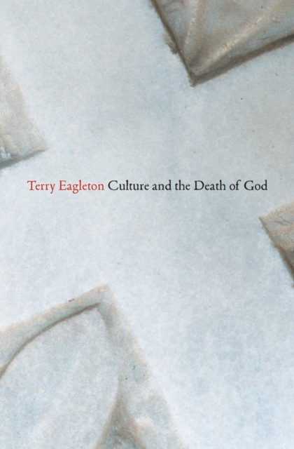 Culture and the Death of God, Paperback / softback Book