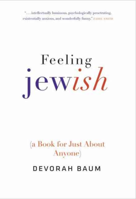 Feeling Jewish : (A Book for Just About Anyone), Hardback Book