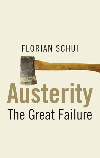 Austerity : The Great Failure, Paperback / softback Book
