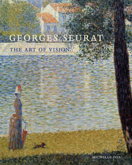 Georges Seurat : The Art of Vision, EPUB eBook