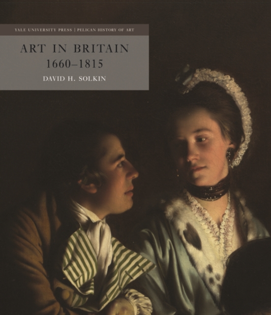 Art in Britain 1660-1815, Hardback Book