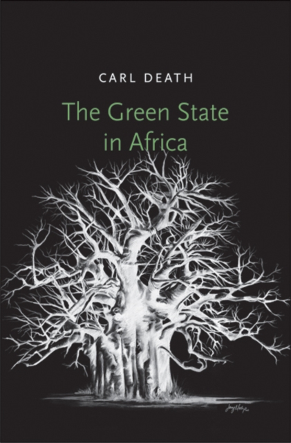 The Green State in Africa, Hardback Book