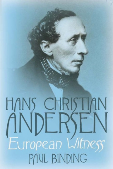 Hans Christian Andersen : European Witness, Paperback / softback Book