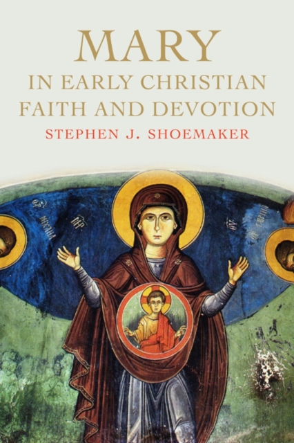 Mary in Early Christian Faith and Devotion, EPUB eBook