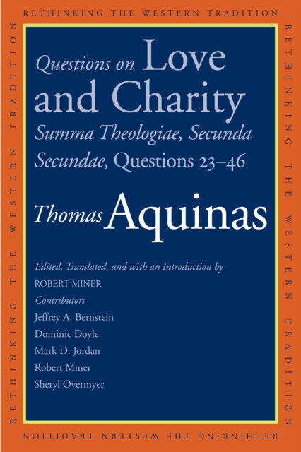 Questions on Love and Charity : Summa Theologiae, Secunda Secundae, Questions 23-46, EPUB eBook