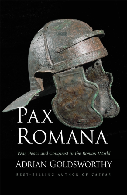 Pax Romana : War, Peace and Conquest in the Roman World, EPUB eBook