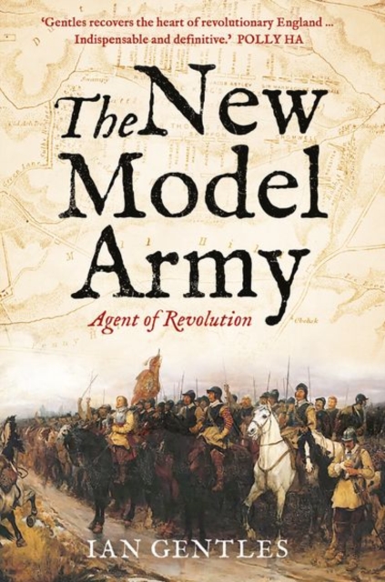 The New Model Army : Agent of Revolution, Hardback Book