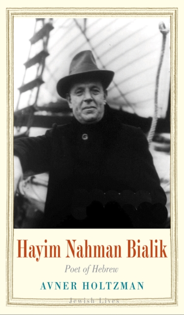 Hayim Nahman Bialik : Poet of Hebrew, EPUB eBook