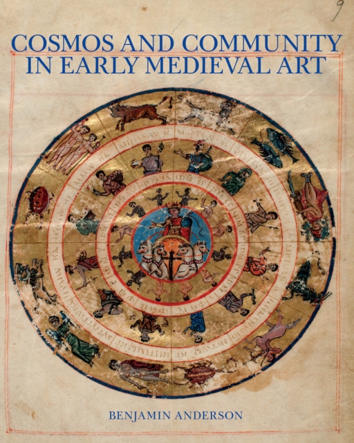 Cosmos and Community in Early Medieval Art, EPUB eBook