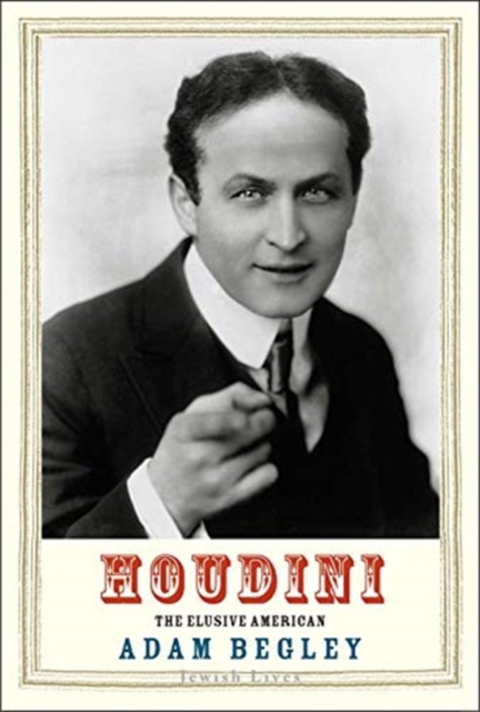 Houdini : The Elusive American, Hardback Book