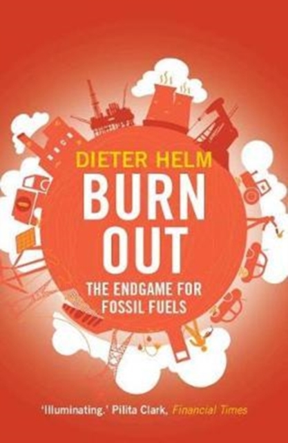 Burn Out : The Endgame for Fossil Fuels, Paperback / softback Book