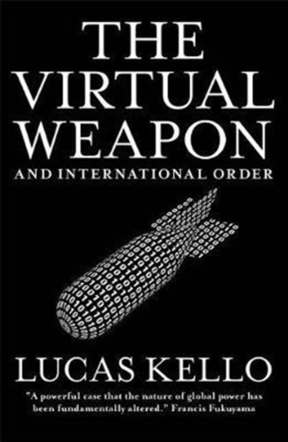 The Virtual Weapon and International Order, Paperback / softback Book
