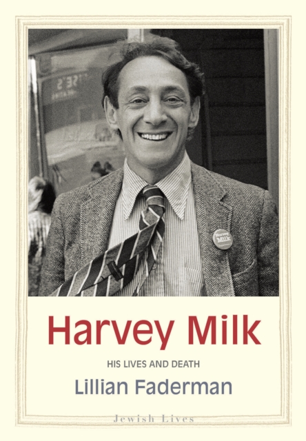 Harvey Milk : His Lives and Death, EPUB eBook