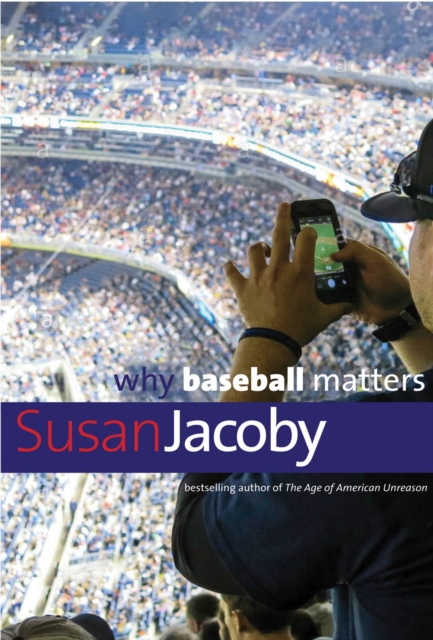Why Baseball Matters, EPUB eBook