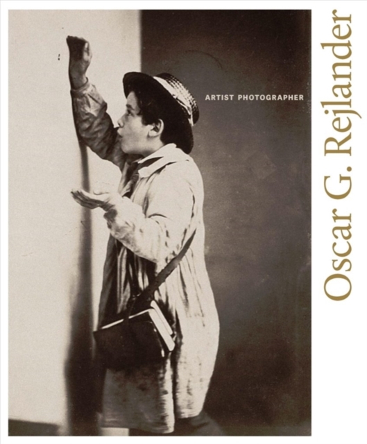 Oscar G. Rejlander : Artist Photographer,  Book