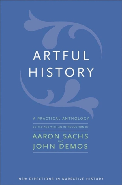 Artful History : A Practical Anthology, Paperback / softback Book