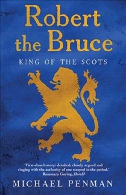 Robert the Bruce : King of the Scots, Paperback / softback Book