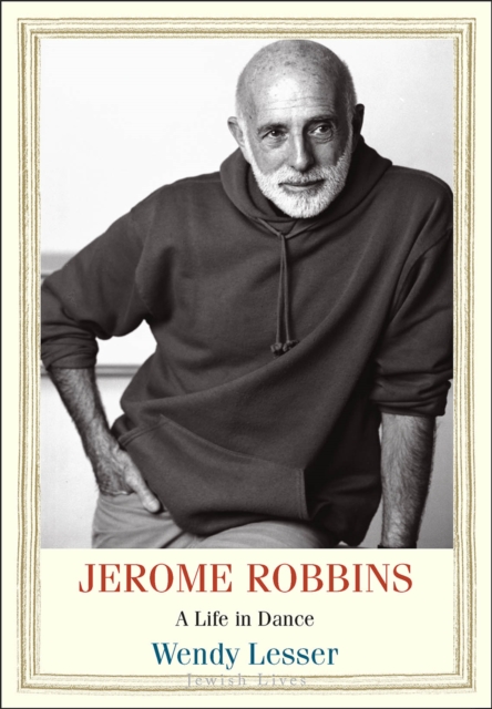 Jerome Robbins : A Life in Dance, EPUB eBook