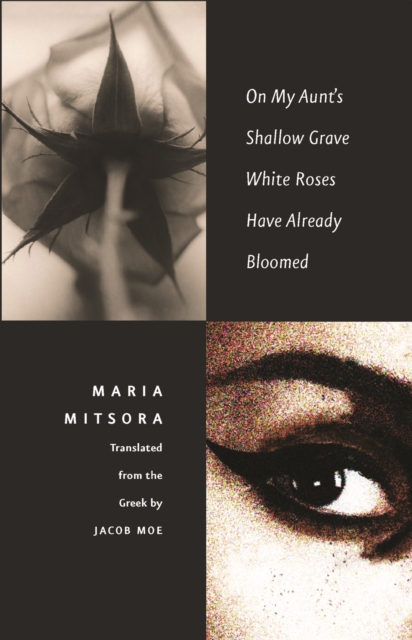 On My Aunt's Shallow Grave White Roses Have Already Bloomed, EPUB eBook