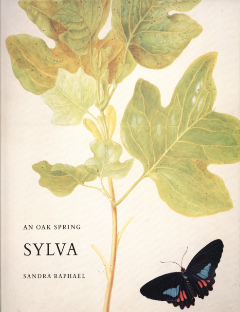 An Oak Spring Sylva : A Selection of the Rare Books on Trees in the Oak Spring Garden Library, PDF eBook