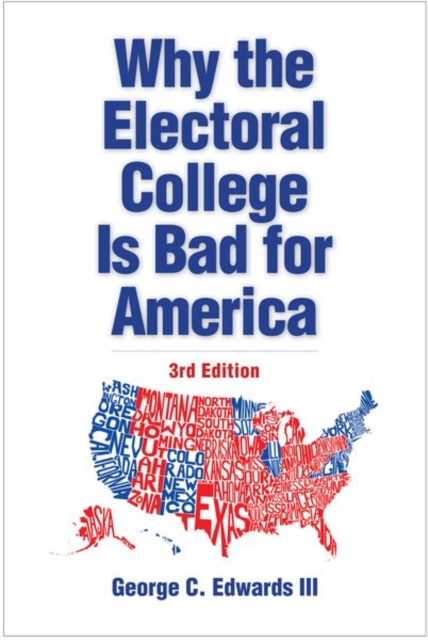 Why the Electoral College Is Bad for America, Paperback / softback Book