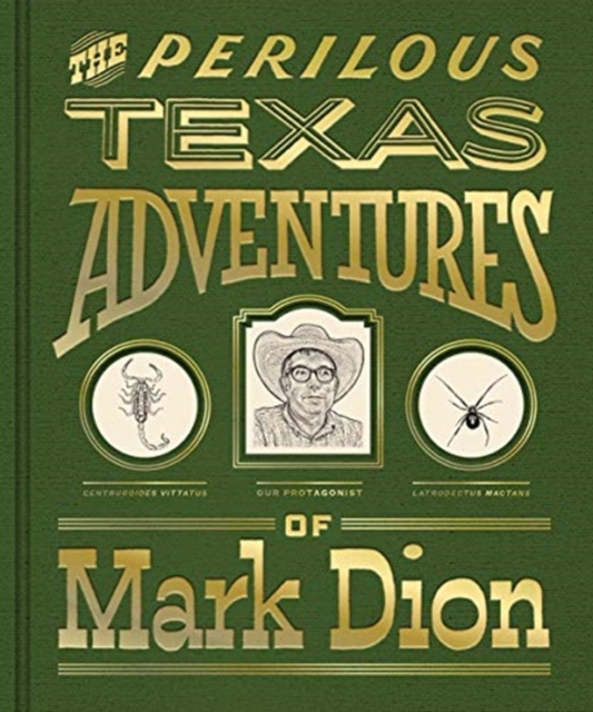 The Perilous Texas Adventures of Mark Dion, Hardback Book