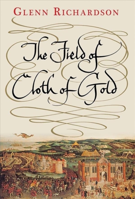 The Field of Cloth of Gold, Paperback / softback Book