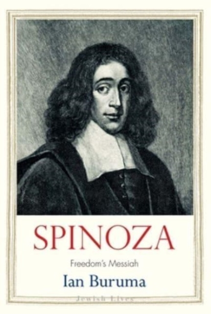 Spinoza : Freedom's Messiah, Hardback Book
