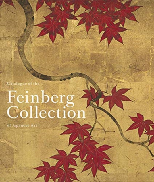 Catalogue of the Feinberg Collection of Japanese Art, Hardback Book