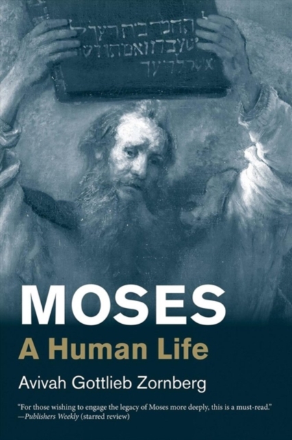 Moses : A Human Life, Paperback / softback Book