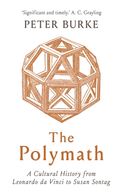 The Polymath : A Cultural History from Leonardo da Vinci to Susan Sontag, EPUB eBook