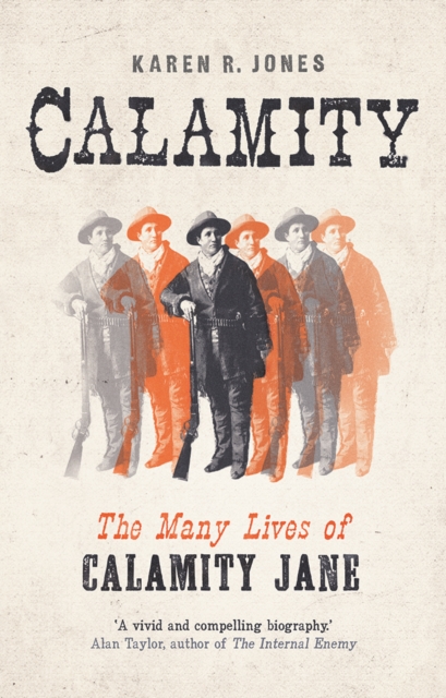 Calamity : The Many Lives of Calamity Jane, EPUB eBook