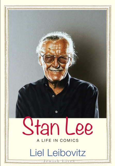 Stan Lee : A Life in Comics, EPUB eBook