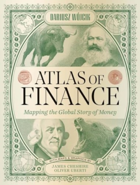 Atlas of Finance : Mapping the Global Story of Money, Hardback Book
