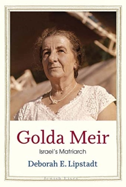 Golda Meir : Israel’s Matriarch, Hardback Book