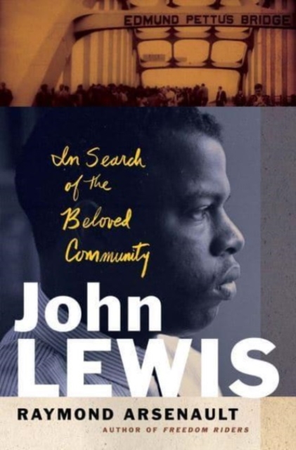 John Lewis : In Search of the Beloved Community, Hardback Book