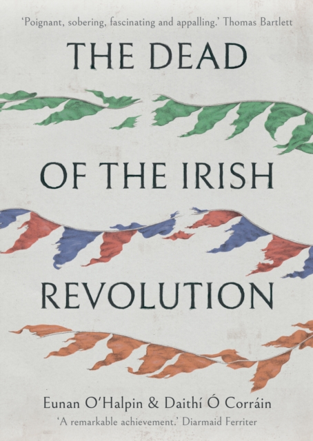 The Dead of the Irish Revolution, EPUB eBook